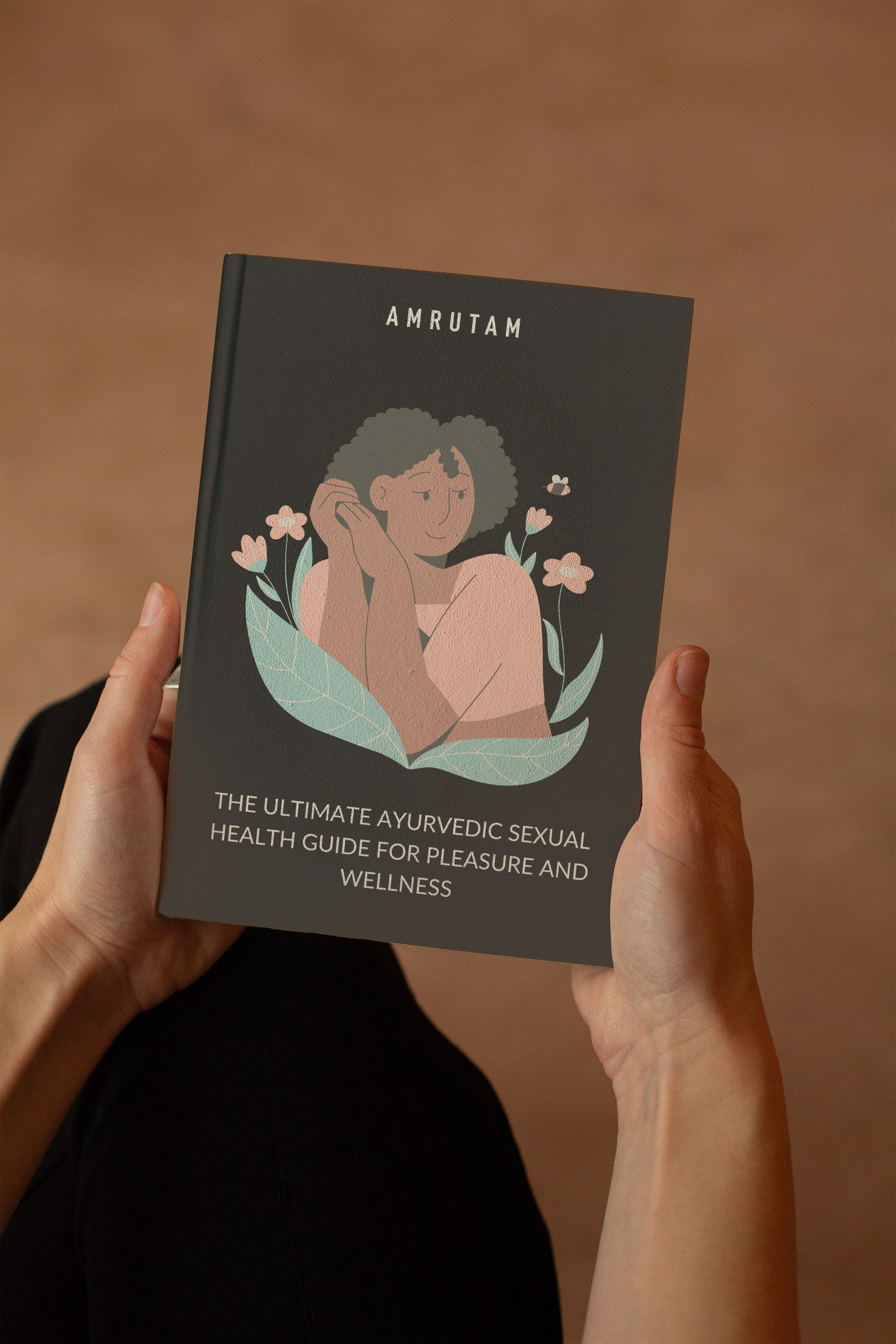 The Ultimate Ayurvedic Sexual Health Guide for Pleasure and Wellness |  E-book